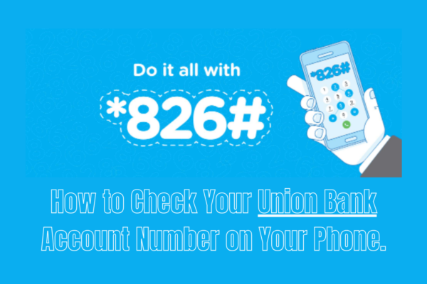 How to Check Your Union Bank Account Number on Phone