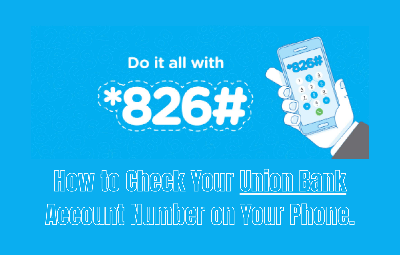 How to Check Your Union Bank Account Number on Phone